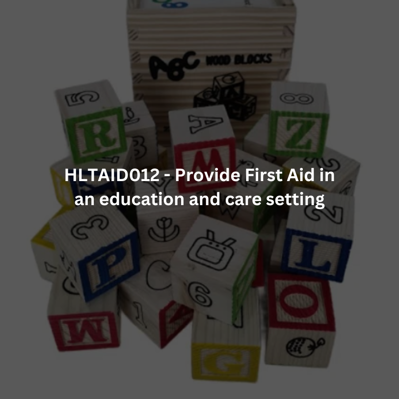First aid course for education and care settings with alphabet blocks.